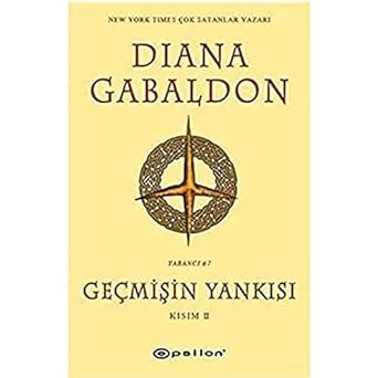 Geçmişin Yankısı: Kısım II