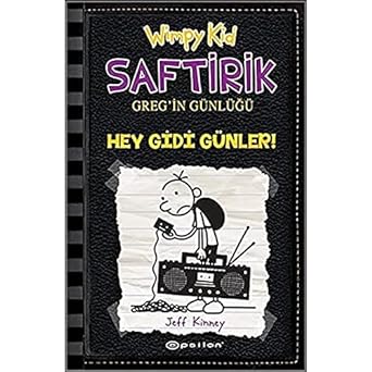 Saftirik Greg'in Günlüğü 10. Kitap: Hey Gidi Günler!