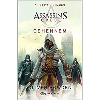 Assassin's Creed - Suikastçının İnancı 6 Cehennem: Assassin's Creed - Suikastçının İnancı 6