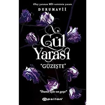 Gül Yarası - Güzeşte