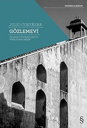 Gözlemevi: Yazarın Fotoğraflarıyla