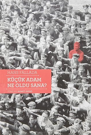 Küçük Adam Ne Oldu Sana?
