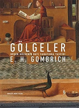 Gölgeler : Düşen Gölgenin Batı Sanatında Tasviri