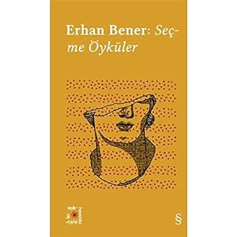 Everest Açıkhava 5 : Erhan Bener: Seçme Öyküler