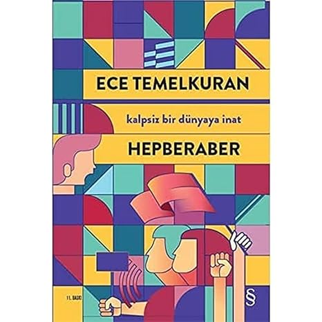 Hepberaber: Kalpsiz Bir Dünyaya İnat