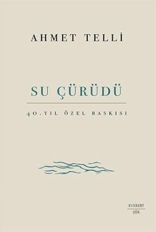 Su Çürüdü : 40. Yıl Özel Baskısı