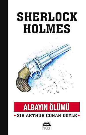 Albayın Ölümü; Sherlock Holmes Serisi
