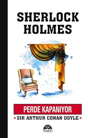 Perde Kapanıyor - Sherlock Holmes