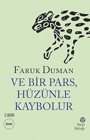 Ve Bir Pars Hüzünle Kaybolur