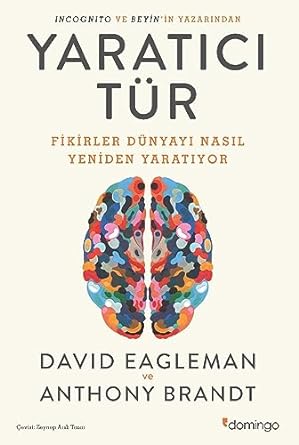 Yaratıcı Tür: Fikirler Dünyayi Nasıl Yeniden Yaratıyor?