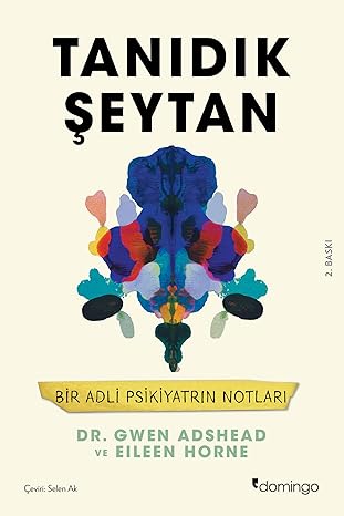 Tanıdık Şeytan: Bir Adli Psikiyatrın Notları