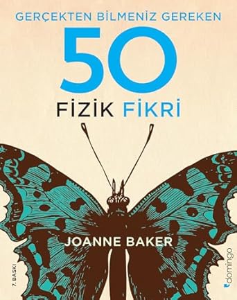 Gerçekten Bilmeniz Gereken 50 Fizik Fikri