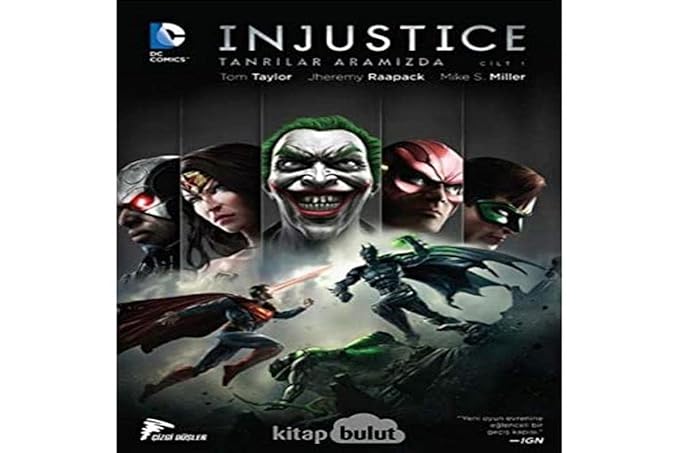 Injustice Cilt 1 - Tanrılar Aramızda