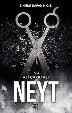 Neyt: Asi Çakıltaşı Serisi 3