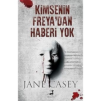 Kimsenin Freya'dan Haberi Yok: Ya size tıpatıp benzeyen birinin ölümünü açığa çıkarmak zorunda kalsaydınız?