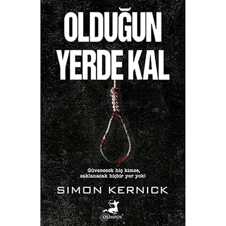 Olduğun Yerde Kal: Güvenecek hiç kimse, saklanacak hiçbir yer yok!