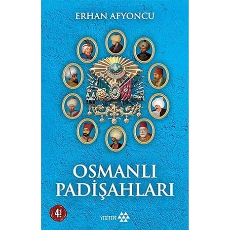 Osmanlı Padişahları