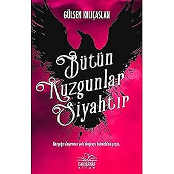 Bütün Kuzgunlar Siyahtır
