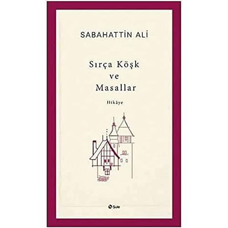 Sırça Köşk ve Masallar