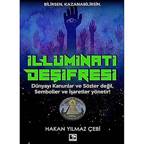 İllüminati Deşifresi: Dünyayı Kanunlar ve Sözler Değil, Semboller ve İşaretler Yönetir!