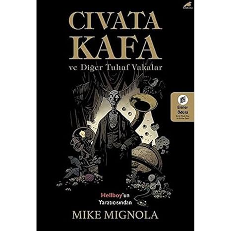 Cıvata Kafa ve Diğer Tuhaf Vakalar
