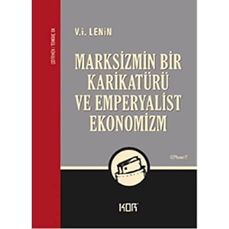 Marksizmin Bir Karikatürü ve Emperyalist Ekonomizm