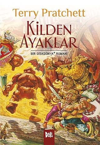 Kilden Ayaklar: Bir Diskdünya Romanı