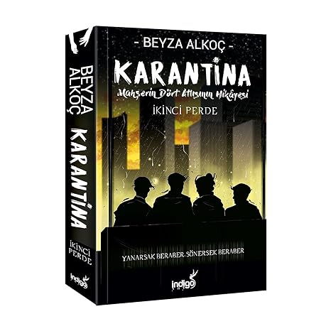 Karantina - İkinci Perde: Mahşerin Dört Atlısının Hikayesi