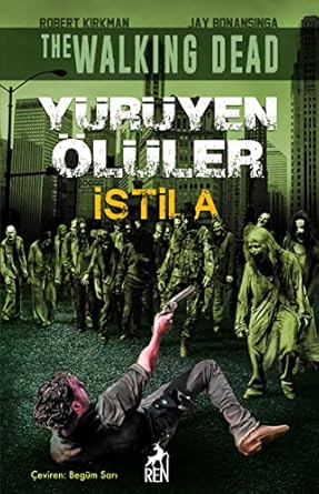 Yürüyen Ölüler - İstila