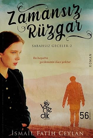 Zamansız Rüzgar - Sabahsız Geceler 2