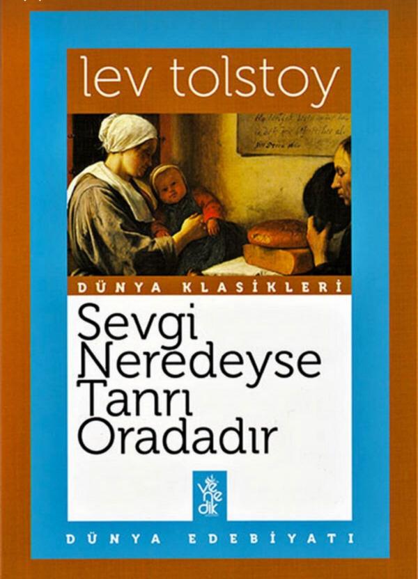 Sevgi Neredeyse Tanrı Oradadır