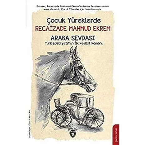 Çocuk Yüreklerde Recaizade Mahmut Ekrem Araba Sevdası
