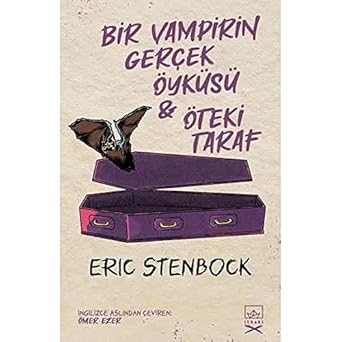 Bir Vampirin Gerçek Öyküsü & Öteki Taraf
