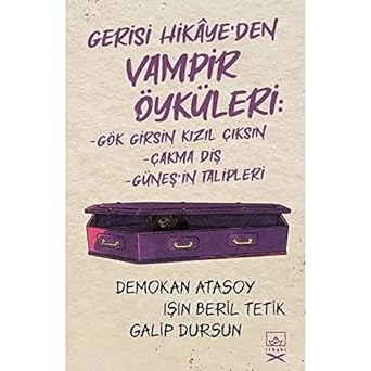 Gerisi Hikaye’den Vampir Öyküleri