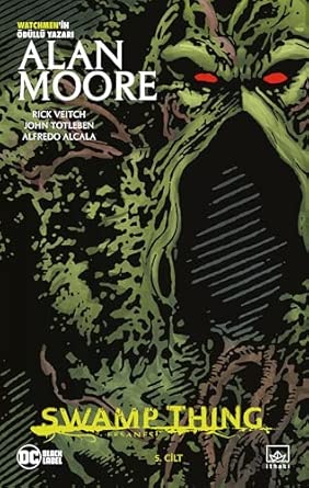 Swamp Thing Efsanesi - 5. Cilt