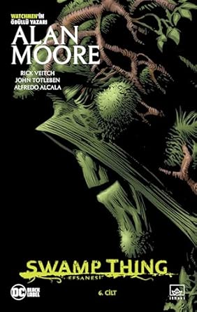 Swamp Thing Efsanesi: 6. Cilt