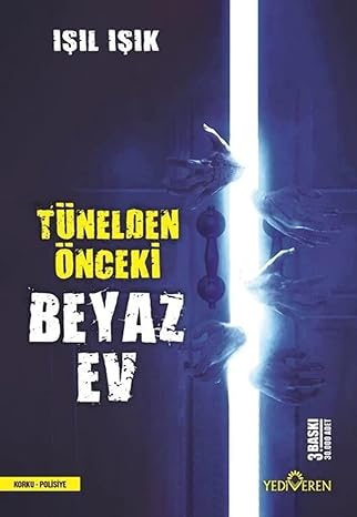 Tünelden Önceki Beyaz Ev