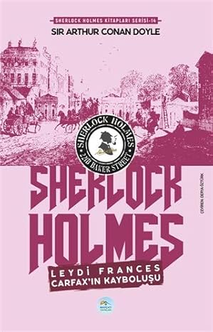 Leydi Frances Carfax’ın Kayboluşu - Sherlock Holmes