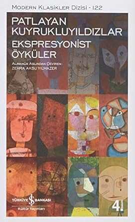 Patlayan Kuyrukluyıldızlar – Ekspresyonist Öyküler: Modern Klasikler Serisi