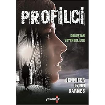 Profilci; Doğuştan Yetenekliler