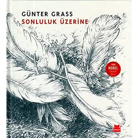 Sonluluk Üzerine : 1999 Nobel Edebiyat Ödülü