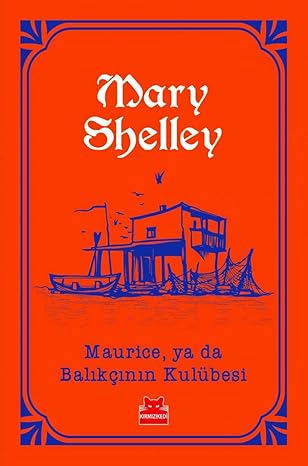 Maurice, ya da Balıkçının Kulübesi