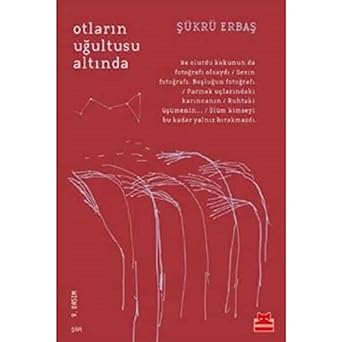 Otların Uğultusu Altında