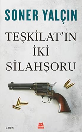 Teşkilat'ın İki Silahşoru