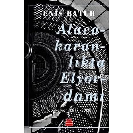Alacakaranlıkta Elyordamı: İçbükeyler