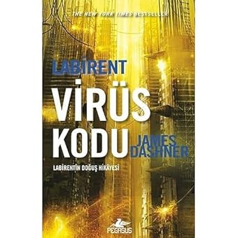 Labirent - Virüs Kodu: New York Times Bestseller Labirent'in Doğuş Hikayesi