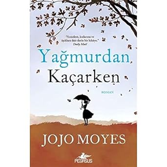 Yağmurdan Kaçarken
