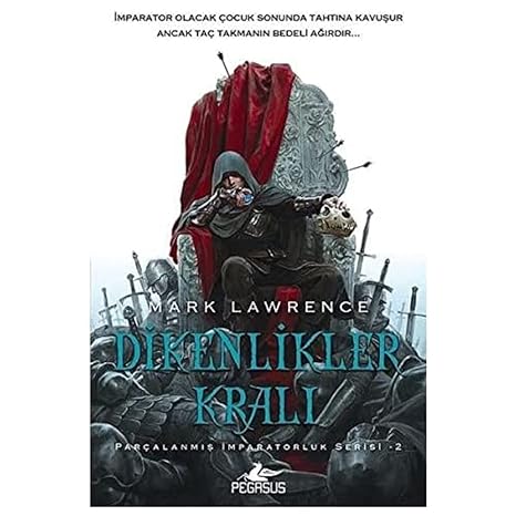 Parçalanmış Imparatorluk Serisi-2 Dikenlikler Kralı : Parçalanmış İmparatorluk Serisi 2