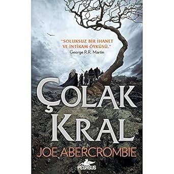 Çolak Kral: ''Soluksuz Bir İhanet Ve İntikam Öyküsü.'' George R.R. Martin