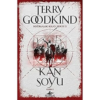 Kan Soyu Kısım 1 - Doğruluk Kılıcı Serisi 3